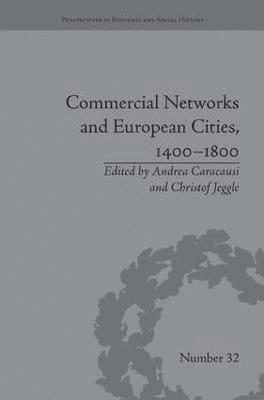 bokomslag Commercial Networks and European Cities, 1400-1800