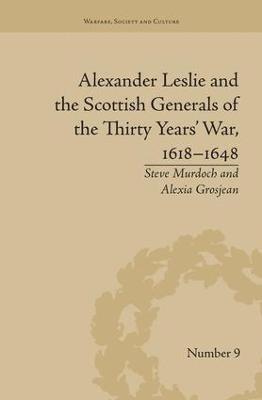 bokomslag Alexander Leslie and the Scottish Generals of the Thirty Years' War, 1618-1648