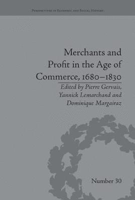 bokomslag Merchants and Profit in the Age of Commerce, 1680-1830