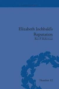 bokomslag Elizabeth Inchbald's Reputation