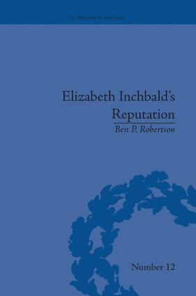 Ben P Robertson - Elizabeth Inchbald's Reputation, Häftad