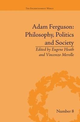 bokomslag Adam Ferguson: Philosophy, Politics and Society