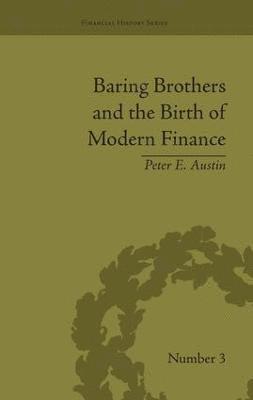 bokomslag Baring Brothers and the Birth of Modern Finance