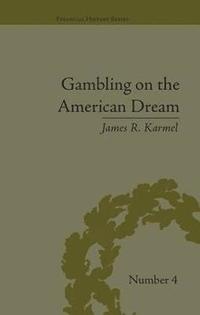 bokomslag Gambling on the American Dream