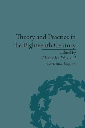 Alexander Dick, Alexander Dick, Christina Lupton - Theory and Practice in the Eighteenth Century, Häftad