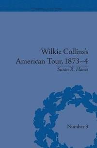 bokomslag Wilkie Collins's American Tour, 1873-4