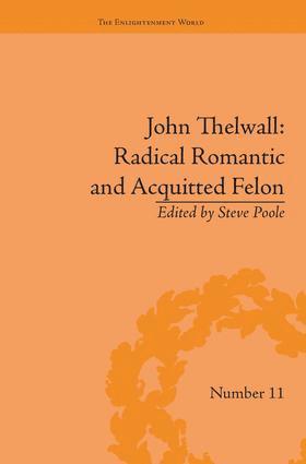 Steve Poole, Steve Poole - John Thelwall: Radical Romantic and Acquitted Felon, Häftad