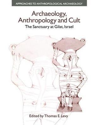 Archaeology, Anthropology and Cult 1