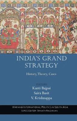 Kanti Bajpai, Saira Basit, V. Krishnappa, Singapore) Bajpai, Kanti (National University of Singapore - India’s Grand Strategy, Häftad