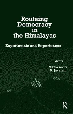 bokomslag Routeing Democracy in the Himalayas