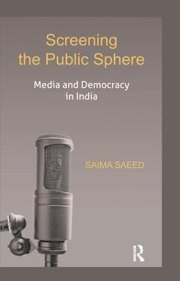 Saima Saeed - Screening the Public Sphere, Häftad