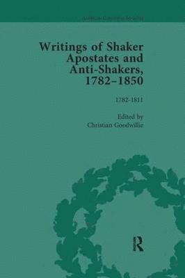 Writings of Shaker Apostates and Anti-Shakers, 1782-1850 1