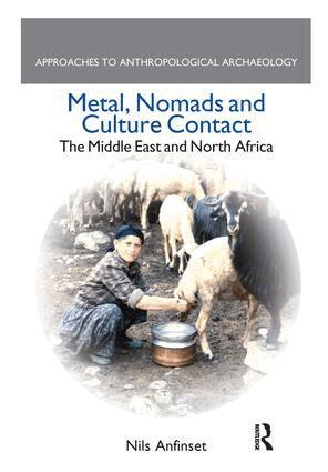 Nils Anfinset - Metal, Nomads and Culture Contact, Häftad