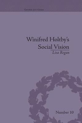Winifred Holtby's Social Vision 1