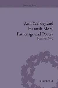 bokomslag Ann Yearsley and Hannah More, Patronage and Poetry