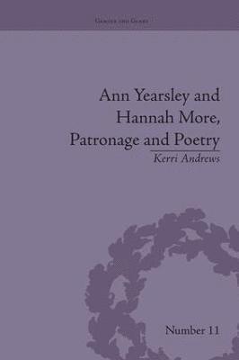 Ann Yearsley and Hannah More, Patronage and Poetry 1