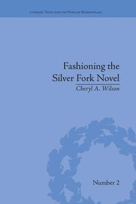 Fashioning the Silver Fork Novel 1