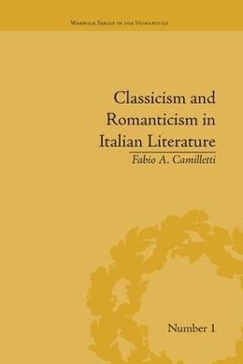 Fabio A Camilletti, Fabio A. Camilletti - Classicism and Romanticism in Italian Literature, Häftad