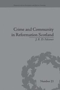 bokomslag Crime and Community in Reformation Scotland