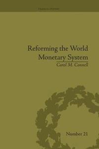 bokomslag Reforming the World Monetary System