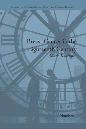 Marjo Kaartinen - Breast Cancer in the Eighteenth Century, Häftad