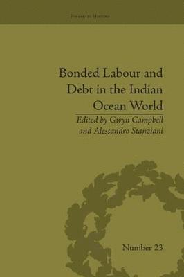 bokomslag Bonded Labour and Debt in the Indian Ocean World