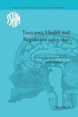 bokomslag Toxicants, Health and Regulation since 1945