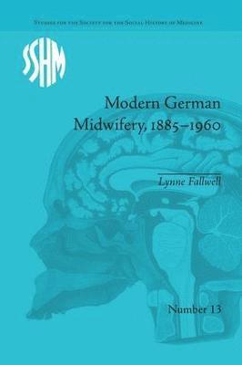 bokomslag Modern German Midwifery, 18851960