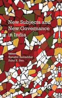 bokomslag New Subjects and New Governance in India