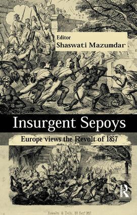 Shaswati Mazumdar - Insurgent Sepoys, Häftad