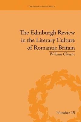 The Edinburgh Review in the Literary Culture of Romantic Britain 1