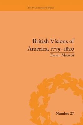 British Visions of America, 1775-1820 1