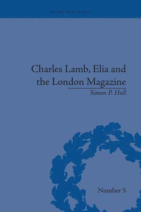 bokomslag Charles Lamb, Elia and the London Magazine