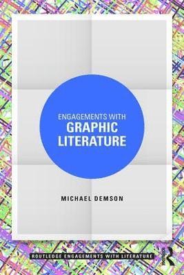 USA) Demson, Michael (Sam Houston State University, Michael Demson - Engagements with Graphic Literature, Häftad