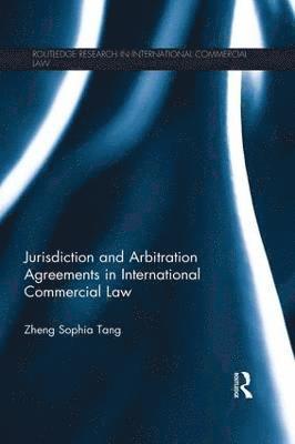 Jurisdiction and Arbitration Agreements in International Commercial Law 1