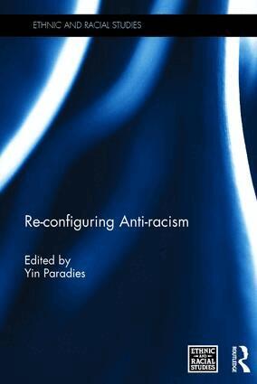 Yin Paradies - Re-configuring Anti-racism, Inbunden