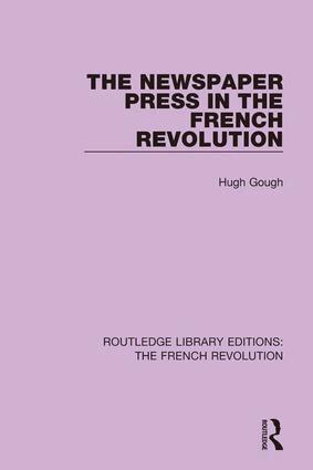 Hugh Gough - Newspaper Press in the French Revolution, Inbunden