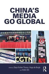 bokomslag China's Media Go Global