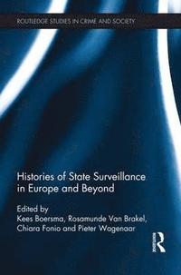 bokomslag Histories of State Surveillance in Europe and Beyond