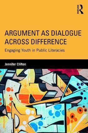 Jennifer Clifton - Argument as Dialogue Across Difference, Häftad