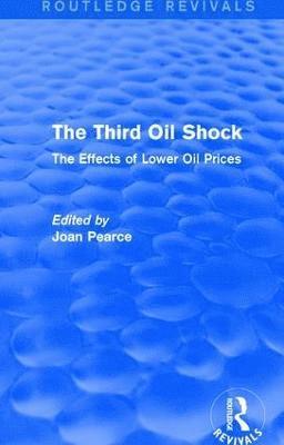 bokomslag The Third Oil Shock (Routledge Revivals)