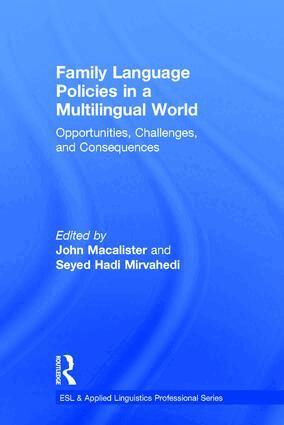 John Macalister, Seyed Hadi Mirvahedi - Family Language Policies in a Multilingual World, Inbunden