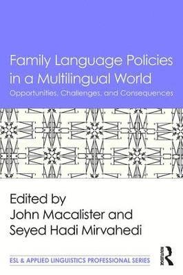 Family Language Policies in a Multilingual World 1