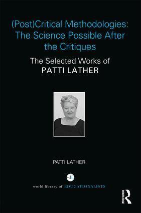 Patti Lather - (Post)Critical Methodologies: The Science Possible After the Critiques, Inbunden