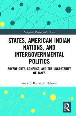 States, American Indian Nations, and Intergovernmental Politics 1