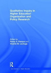 bokomslag Qualitative Inquiry in Higher Education Organization and Policy Research