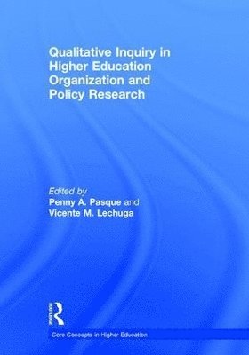 Qualitative Inquiry in Higher Education Organization and Policy Research 1