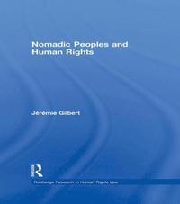 bokomslag Nomadic Peoples and Human Rights