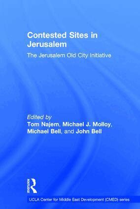 Tom Najem, Michael Molloy, Michael Bell, John Bell - Contested Sites in Jerusalem, Inbunden