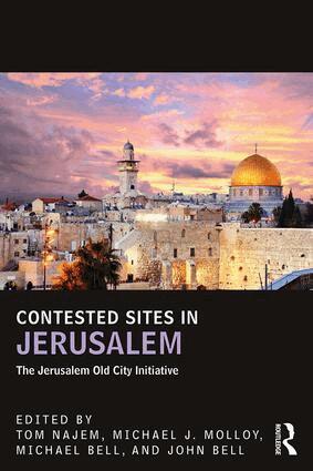 Tom Najem, Michael Molloy, Michael Bell, John Bell - Contested Sites in Jerusalem, Häftad